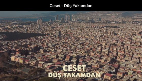 Ceset | Düş Yakamdan | Klip Çekimi
